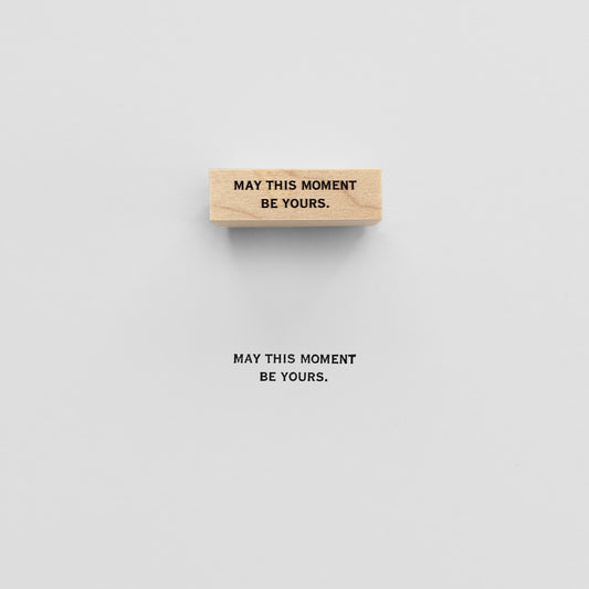 〈MESSAGE〉MAY THIS MOMENT BE YOURS｜よいひとときになりますように